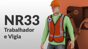 NR33 – Trabalhador e Vigia